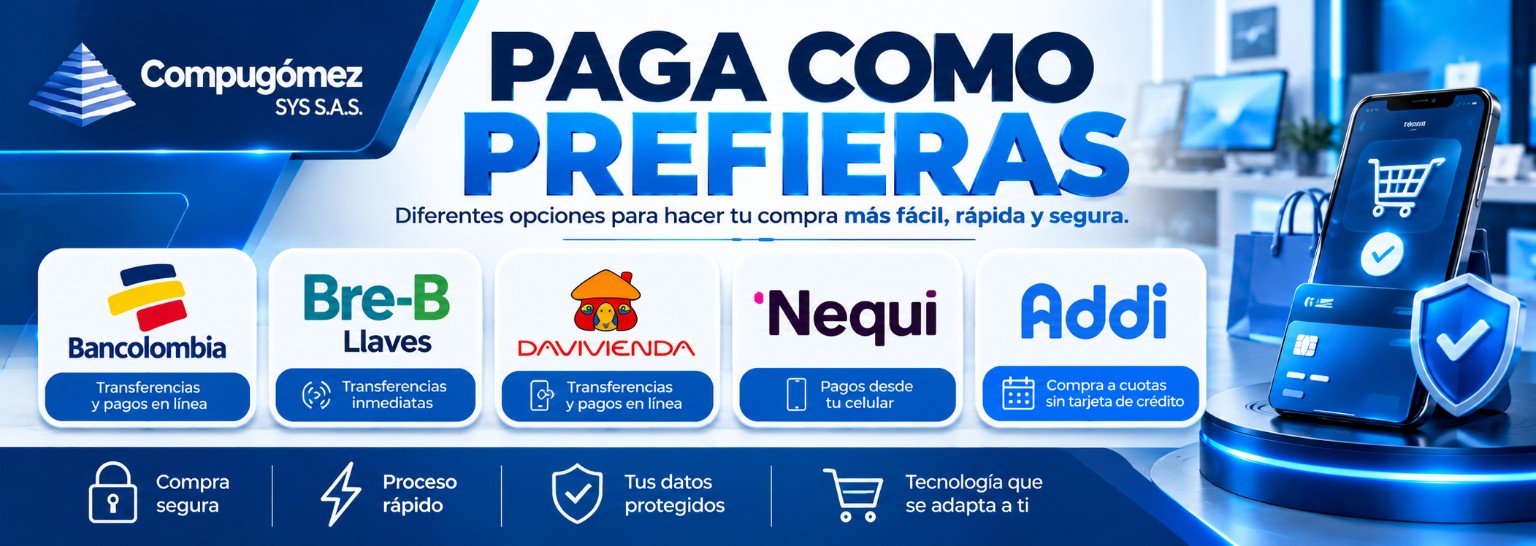 Paga como prefieras: Bancolombia, Bre-B / Llaves, Davivienda, Nequi y Addi.